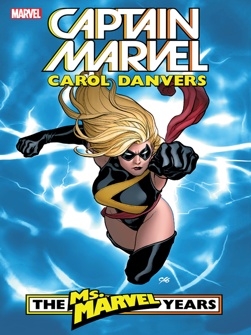 Title details for Captain Marvel: Carol Danvers - The Ms. Marvel Years, Volume 1 by Brian Reed - Available